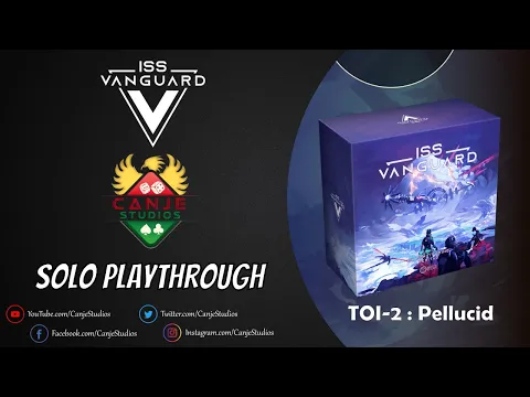 Canje Plays ISS Vanguard Ep. 2 - TOI-2 : Pellucid