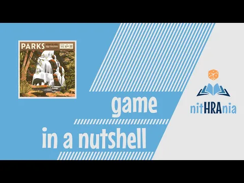 Game in a Nutshell - Parks (how to play)