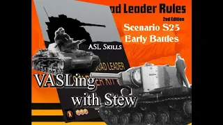 ASLSK 3 S25 Early Battles Turn 1