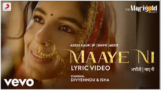 Maaye Ni - Lyric | The Marigold Project | Asees Kaur | IP Singh | Snipr & Meer