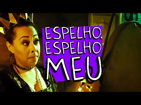 ESPELHO, ESPELHO MEU