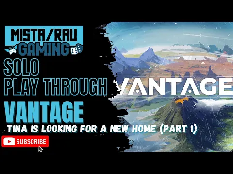 Vantage (Part 1)| Solo Playthrough | Mista Rau Gaming