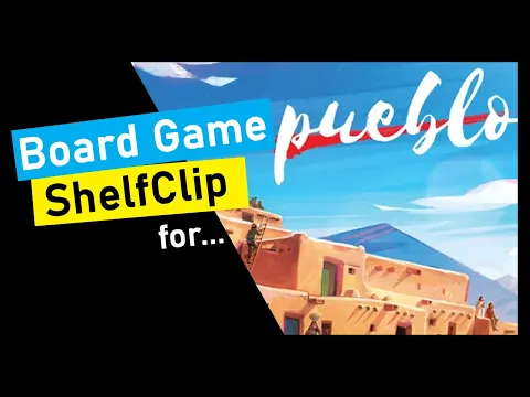🌱ShelfClips: Pueblo (Short Board Game Preview)