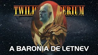 Twilight Imperium 4ª Edição: A Baronia de Letnev