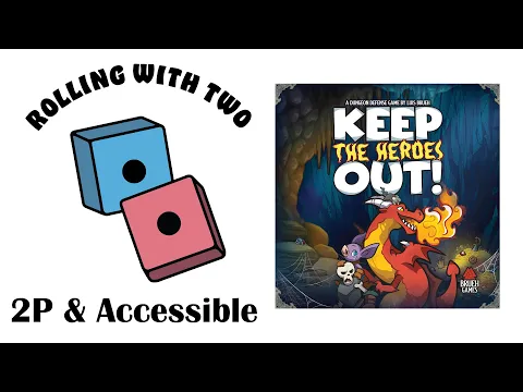 Rolling With Two: Keep the Heroes Out!