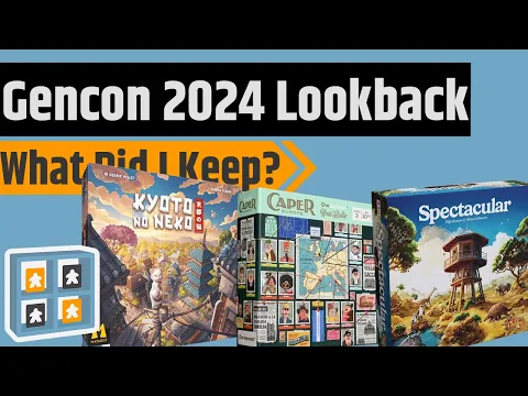 Gencon 2024 Haul Lookback - What Do I Still Have A Year Later?