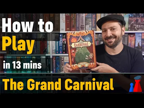 How to play The Grand Carnival board game - Full teach + Visuals - Peaky Boardgamer