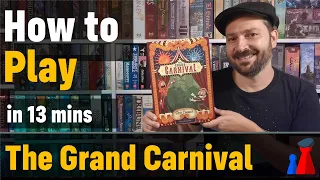 How to play The Grand Carnival board game - Full teach + Visuals - Peaky Boardgamer