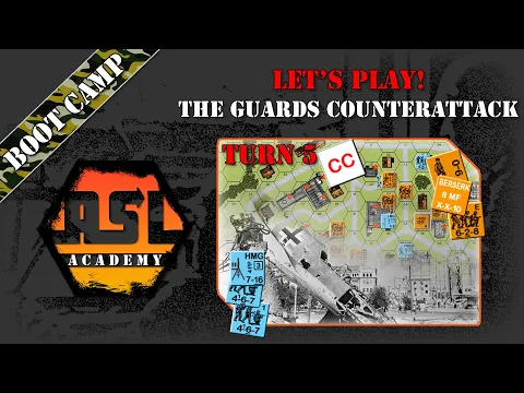 ASL Tutorial # 17 - Lets Play! The Guards Counterattack, Turn 5