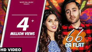 Latest Punjabi Songs 2018 | 66 Da Flat (Official Video) Sukhy Maan | G Guri | White Hill Music