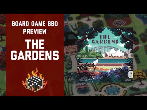 The Gardens Preview - Board Game BBQ