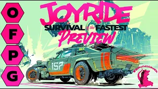 OFPG - JOYRIDE: Survival of the Fastest Preview (Blaze a Trail to Victory!) [ft. Daniel]