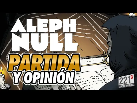 Juego en solitario a ALEPH NULL | Partida y opinión