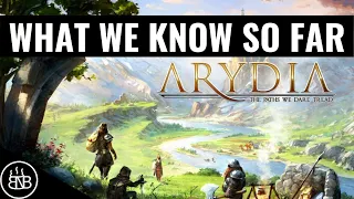 Arydia: The Paths We Dare Tread - What We Know So Far and Speculation