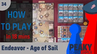 Endeavor Age of Sail - How to play Video - Peaky Boardgamer