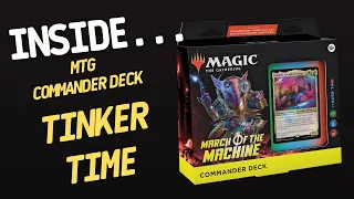 Inside…March of the Machine Commander Deck: TINKER TIME Magic The Gathering (4K60fps)