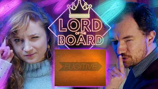 Lord of the Board Semi-Finals -- Fugitive
