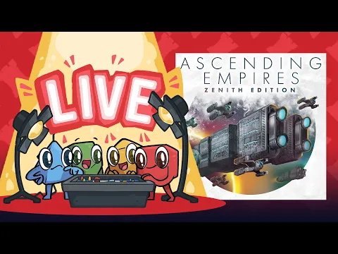 Live Play: Ascending Empires