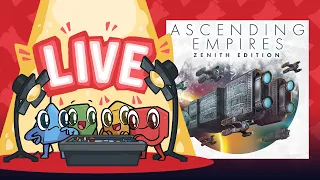 Live Play: Ascending Empires