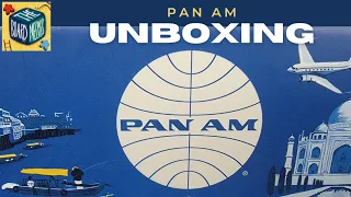 PAN AM | Unboxing and First Impressions