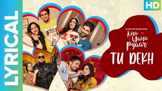 Tu Dekh - Lyrical Video Song | Aisa Waisa Pyaar | Nikhil Shetty | Sid Paul | Eros Now Music