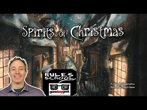 How to Play Spirits of Christmas (Rules School)