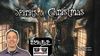 How to Play Spirits of Christmas (Rules School)