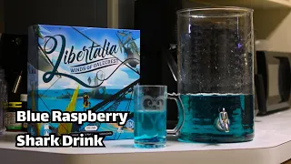 Tabletop Drinking: Libertalia Blue Raspberry Shark Drink!