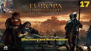 Europa Universalis: The Price of Power - Discovery and Reformation - Solo vs 2 bots - Part 17
