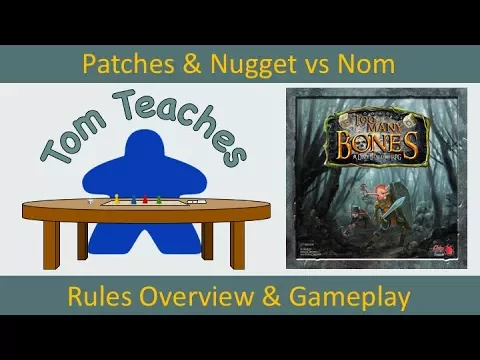 Tom Teaches Too Many Bones (Rules & Gameplay vs. Nom) 