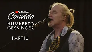 Humberto Gessinger - Partiu (YouTube Music Convida)
