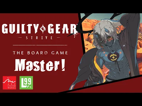 Guilty Gear - Strive - The Board Game Tutorial (Master!)