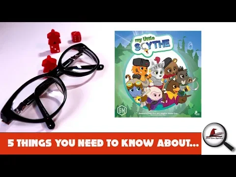 5 Things You Need To Know About My Little Scythe