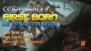 🚀🧩 Core Space: First Born - Die Erweiterungen - Was braucht man? Was ist toll? Und was nicht.
