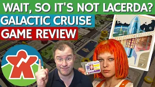 Galactic Cruise - Board Game Review - Wait, So It's Not Lacerda?