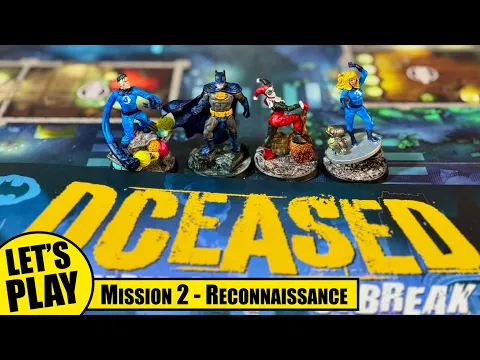 DCEASED & Marvel Zombies Zombicide | Mission 2 Reconnaissance
