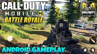 CALL OF DUTY MOBILE BATTLE ROYALE - ANDROID GAMEPLAY CALL OF DUTY MOBILE BATTLE ROYALE - ANDROID GAMEPLAY