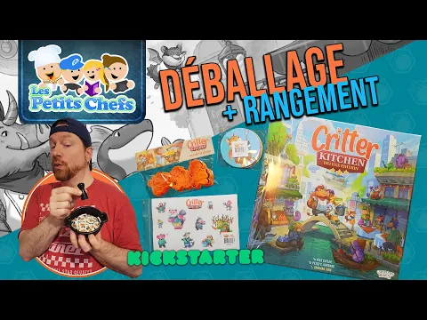 La version deluxe Kickstarter du jeu Critter Kitchen déballage et rangement | Les Petits Chefs