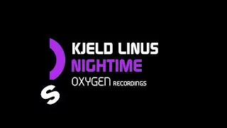 Kjeld Linus - Nighttime (Original Mix)