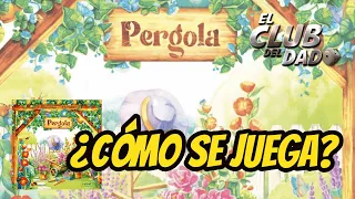 Pergola - Reseña / Tutorial - Juego de mesa