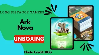 Ark Nova: Unboxing