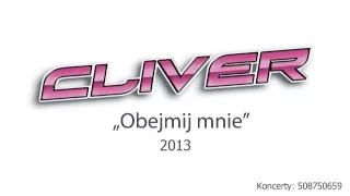 Cliver - Obejmij mnie 2013