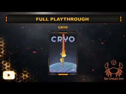 Cryo ... Full Playthrough by the Crabby Dice