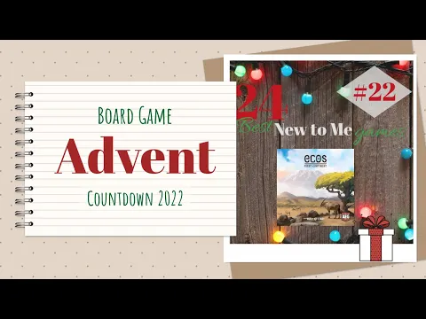 Board Game Advent Countdown | #22 Ecos: First Continent