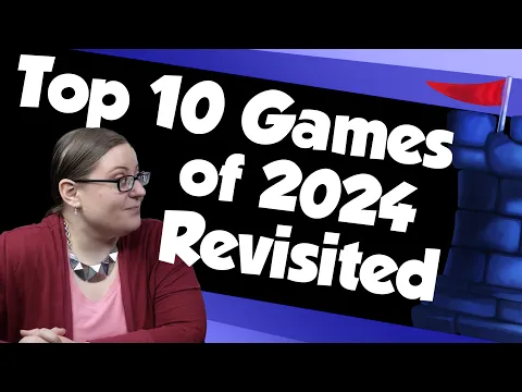 Top 10 Games of 2024 Revisited with Wendy