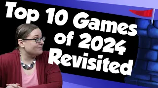 Top 10 Games of 2024 Revisited with Wendy