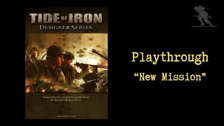 Tide of Iron: Designer Series Vol. 1 - Playthrough [New Mission]