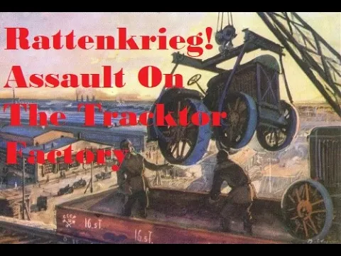 How To Play: Rattenkrieg: Assault On The Tracktor Factory