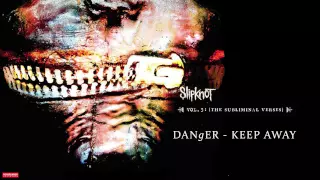 Slipknot - Danger - Keep Away (Audio)