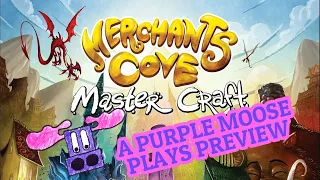Merchant's Cove Master Craft - A Purple Moose Plays Preview